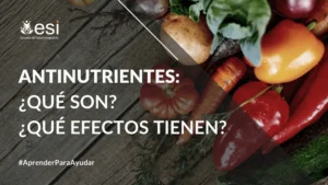 Antinutrientes: ¿Qué son?, ¿qué efectos tienen?