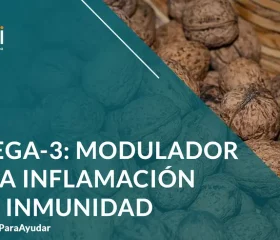 Omega 3: Modulador de la inflamación y la inmunidad